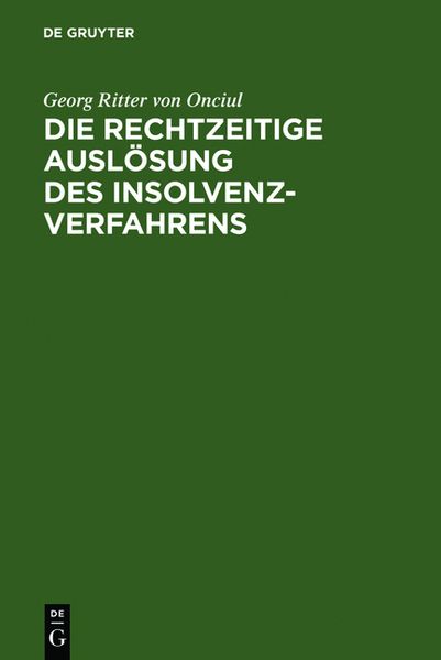 Produktbild: Die rechtzeitige Ausl&ouml;sung des Insolvenzverfahrens