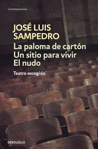 Produktbild: Paloma de cart&oacute;n ; Un sitio para vivir ; El nudo : teatro escogido