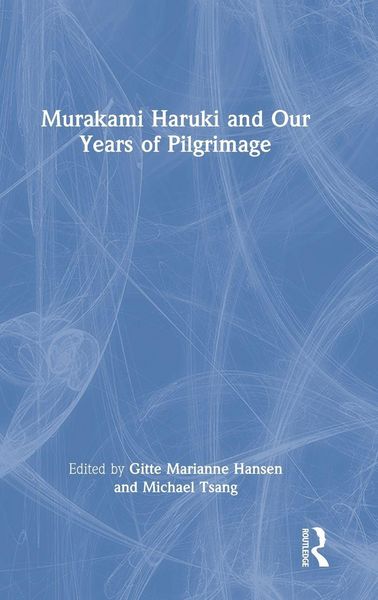 Produktbild: Murakami Haruki and Our Years of Pilgrimage