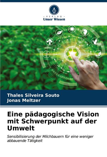 Produktbild: Eine p&auml;dagogische Vision mit Schwerpunkt auf der Umwelt