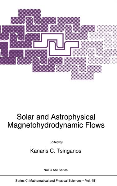 Produktbild: Solar and Astrophysical Magnetohydrodynamic Flows