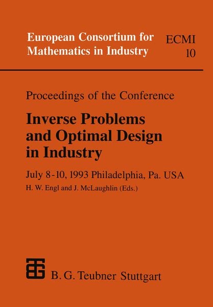 Proceedings of the Conference Inverse Problems and Optimal Design in Industry, Taschenbuch von , Vieweg & Teubner, 9783322966599