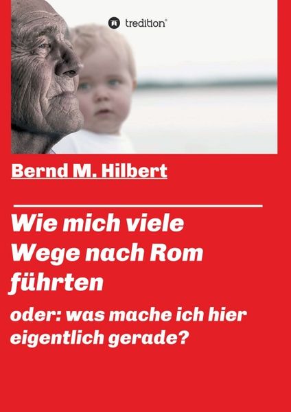 Produktbild: Wie mich viele Wege nach Rom f&uuml;hrten