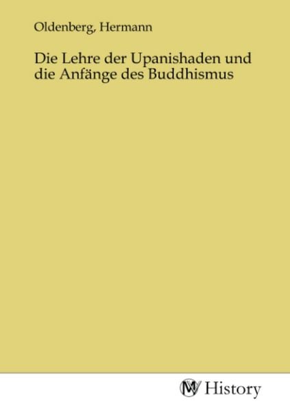 Produktbild: Die Lehre der Upanishaden und die Anf&auml;nge des Buddhismus