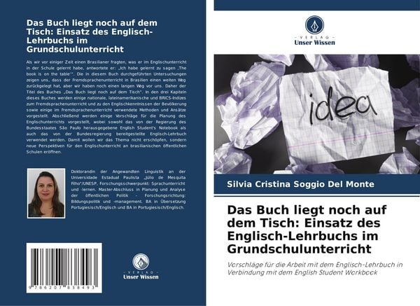 Das Buch liegt noch auf dem Tisch: Einsatz des Englisch-Lehrbuchs im Grundschulunterricht, Taschenbuch von Silvia Cristina Soggio Del Monte, Verlag