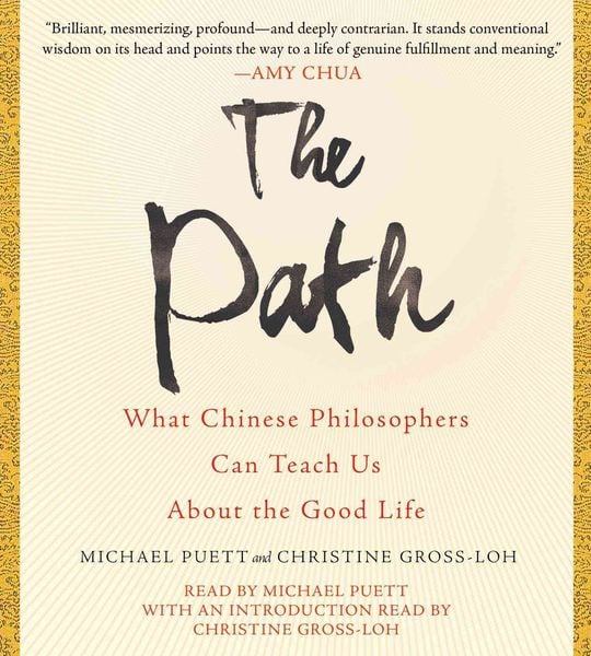 Produktbild: The Path: What Chinese Philosophers Can Teach Us about the Good Life