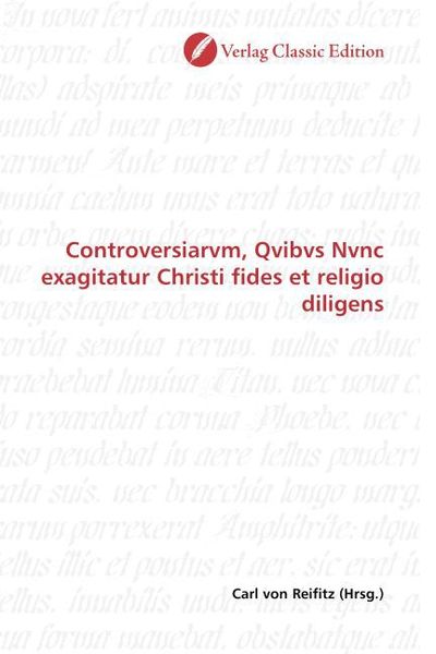 Produktbild: Controversiarvm, Qvibvs Nvnc exagitatur Christi fides et religio diligens