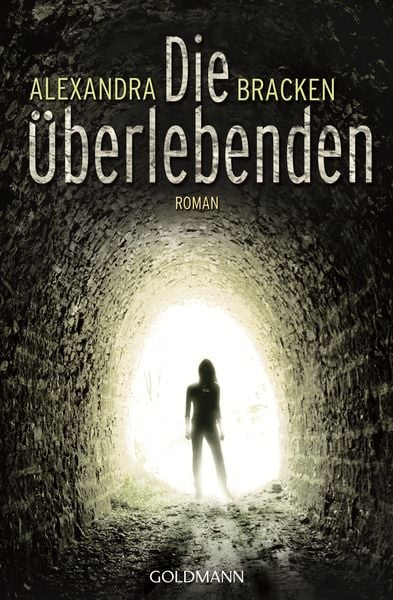Die Überlebenden, Taschenbuch von Alexandra Bracken, Goldmann