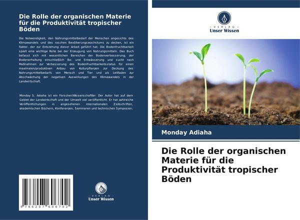 Produktbild: Die Rolle der organischen Materie f&uuml;r die Produktivit&auml;t tropischer B&ouml;den