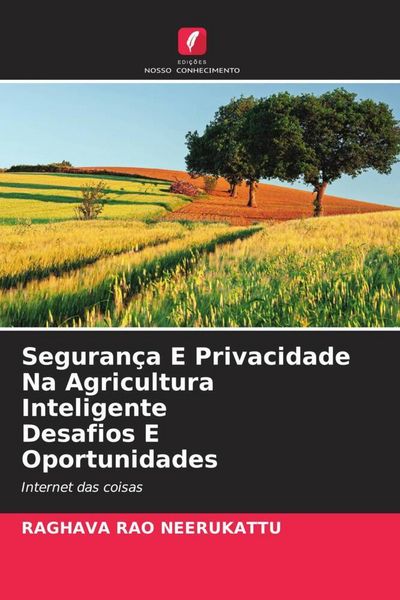 Produktbild: Seguran&ccedil;a E Privacidade Na Agricultura Inteligente Desafios E Oportunidades