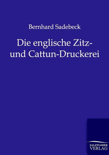 Produktbild: Die englische Zitz- und Cattun-Druckerei