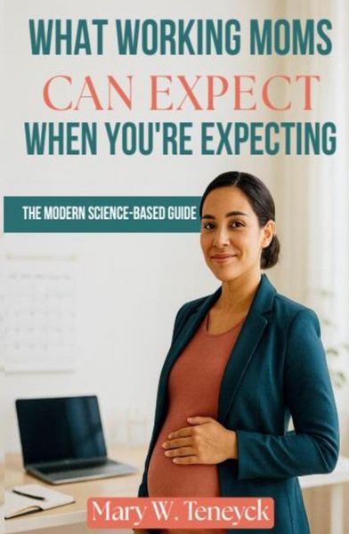 Produktbild: What Working Moms Can Expect When You're Expecting