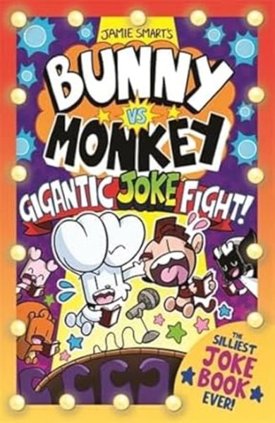 Bunny vs Monkey: The Gigantic Joke Fight!, Taschenbuch von Jamie Smart, David Fickling Books, 978-1-78845-334-9