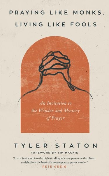 Produktbild: Praying Like Monks, Living Like Fools