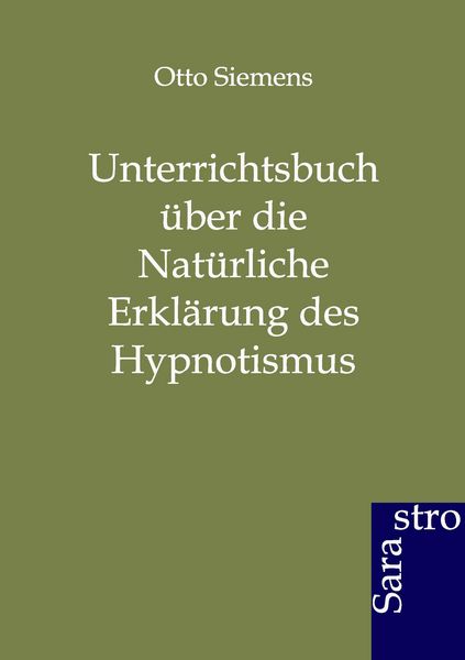 Produktbild: Unterrichtsbuch &uuml;ber die Nat&uuml;rliche Erkl&auml;rung des Hypnotismus
