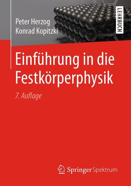 Einführung in die Festkörperphysik, Taschenbuch von Konrad Kopitzki , Peter Herzog, Springer Berlin, 9783662535776