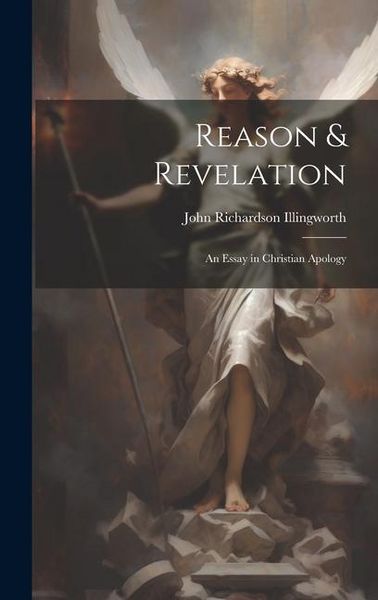 Produktbild: Reason & Revelation: An Essay in Christian Apology
