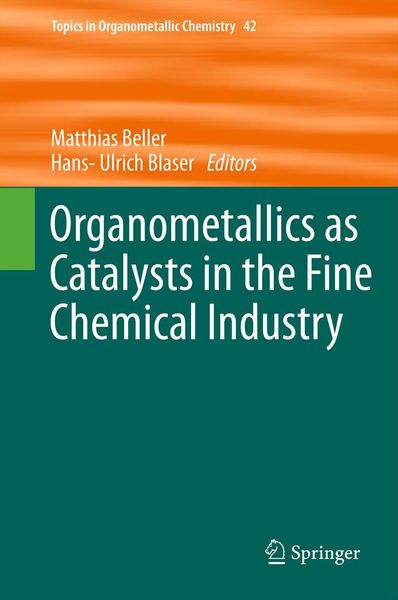 Produktbild: Organometallics as Catalysts in the Fine Chemical Industry