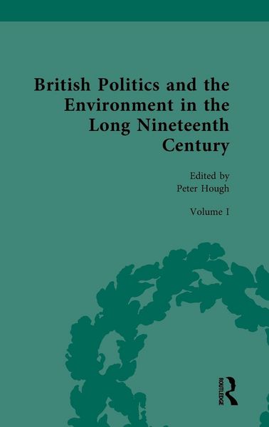 Produktbild: British Politics and the Environment in the Long Nineteenth Century
