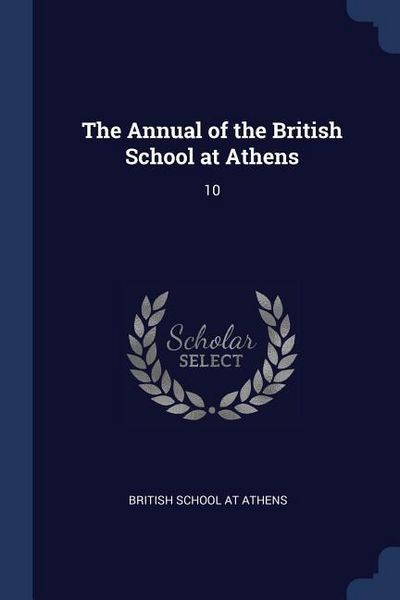 Produktbild: The Annual of the British School at Athens: 10
