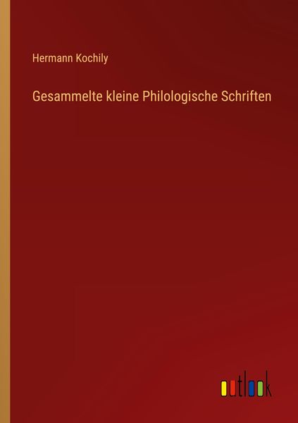 Produktbild: Gesammelte kleine Philologische Schriften