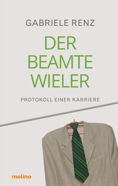 Der Beamte Wieler, Taschenbuch von Gabriele Renz, Molino Verlag