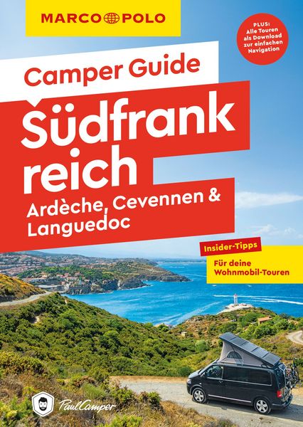 MARCO POLO Camper Guide Südfrankreich: Ardèche, Cevennen & Languedoc, Taschenbuch von Carina Hofmeister,Michael Kruse, MairDuMont, 978-3-575-02334-6