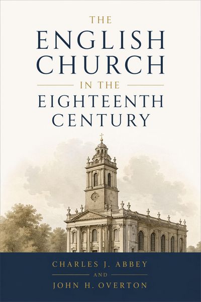 Produktbild: The English Church In The Eighteenth Centur