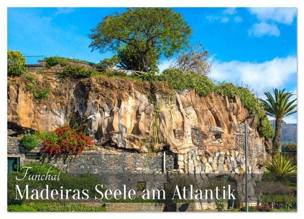 Funchal – Madeiras Seele am Atlantik (Wandkalender 2026 DIN A2 quer), CALVENDO Monatskalender