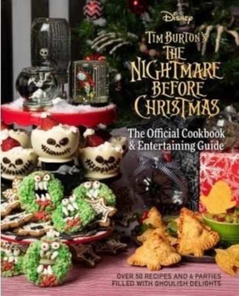 Produktbild: The Nightmare Before Christmas: The Official Cookbook and Entertaining Guide