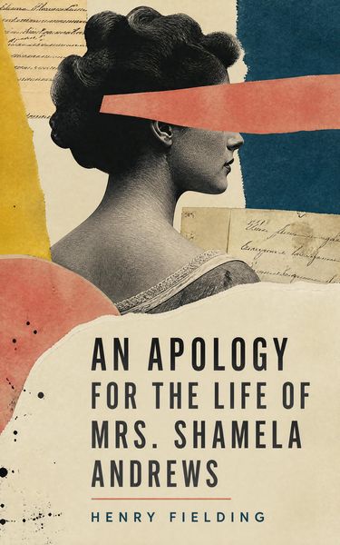 Produktbild: An Apology for the Life of Mrs. Shamela Andrews