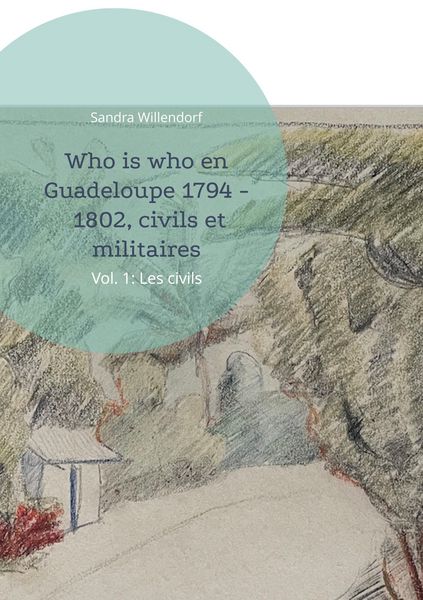 Produktbild: Who is who en Guadeloupe 1794 - 1802, civils et militaires