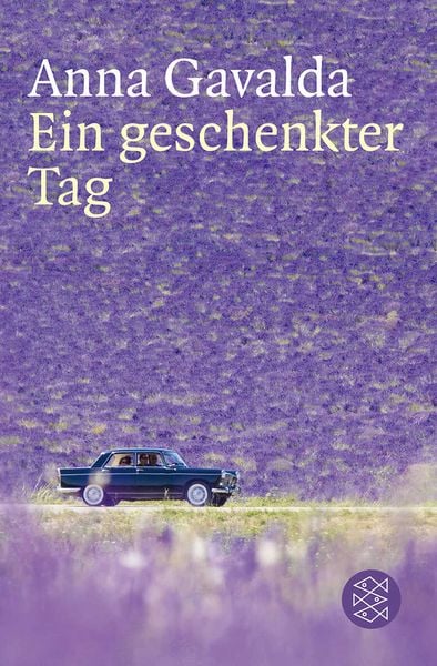 Ein geschenkter Tag, Taschenbuch von Anna Gavalda, Fischer Taschenbuch Verlag, 2710000712237