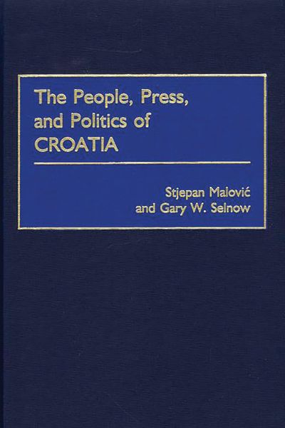 Produktbild: The People, Press, and Politics of Croatia