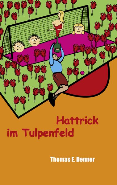Produktbild: Hattrick im Tulpenfeld