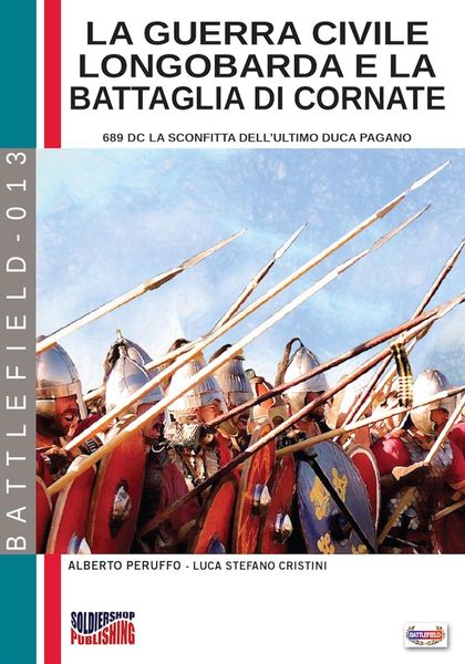 Produktbild: La guerra civile longobarda e la battaglia di Cornate: 689 dC la sconfitta dell'ultimo duca pagano