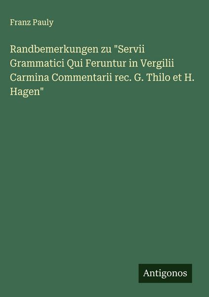 Produktbild: Randbemerkungen zu "Servii Grammatici Qui Feruntur in Vergilii Carmina Commentarii rec. G. Thilo et H. Hagen"