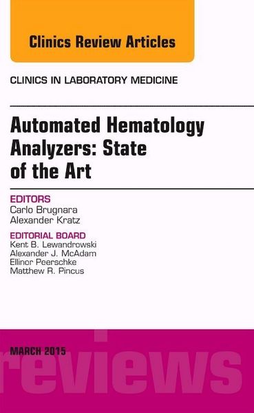Produktbild: Automated Hematology Analyzers: State of the Art, an Issue of Clinics in Laboratory Medicine