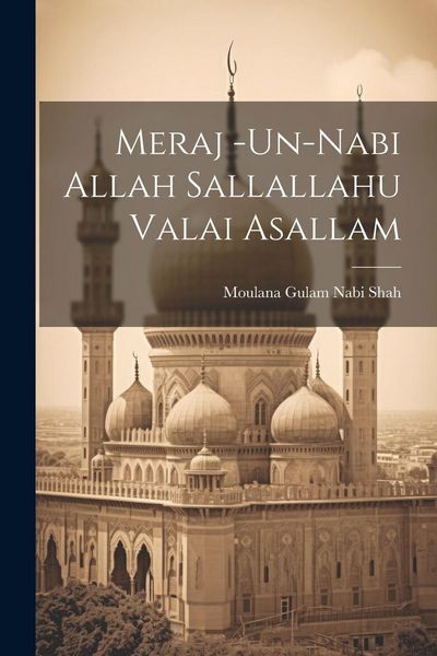 Produktbild: Meraj -Un-Nabi Allah Sallallahu Valai Asallam