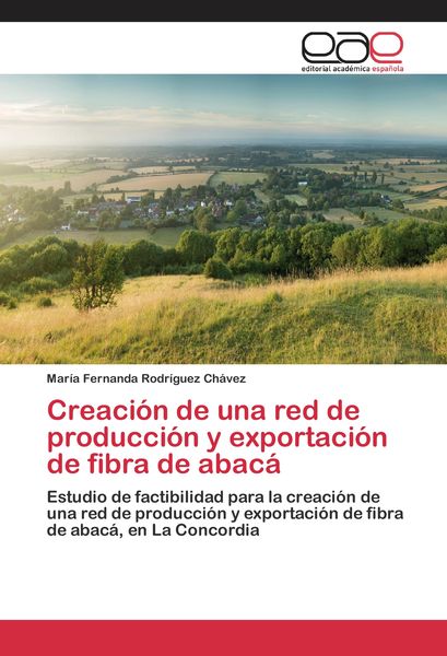 Produktbild: Creaci&oacute;n de una red de producci&oacute;n y exportaci&oacute;n de fibra de abac&aacute;