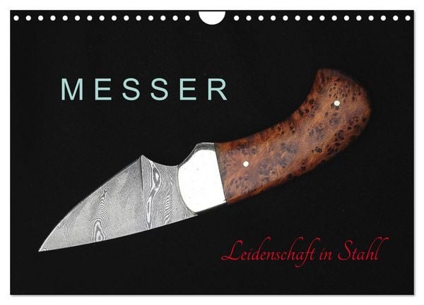 Messer - Leidenschaft in Stahl (Wandkalender 2026 DIN A4 quer), CALVENDO Monatskalender