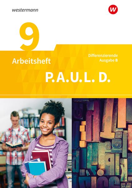Produktbild: P.A.U.L. D. - Pers&ouml;nliches Arbeits- und Lesebuch Deutsch - Differenzierende Ausgabe f&uuml;r Realschulen und Gemeinschaftsschulen in Baden-W&uuml;rttemberg