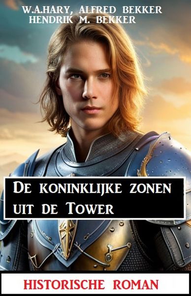 Produktbild: De koninklijke zonen uit de Tower: historische roman