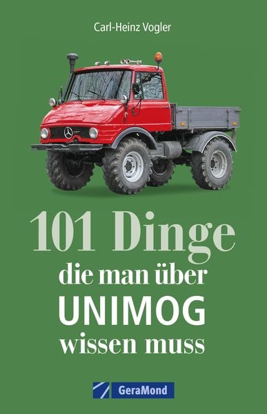 Produktbild: 101 Dinge, die man &uuml;ber UNIMOG wissen muss