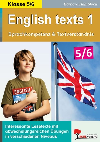 English texts 1 - Sprachkompetenz und Textverständnis / Klasse 5-6, Taschenbuch von Barbara Hamblock, KOHL VERLAG Der Verlag mit dem Baum,