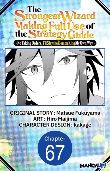 Produktbild: The Strongest Wizard Making Full Use of the Strategy Guide -No Taking Orders, I'll Slay the Demon King My Own Way- #067