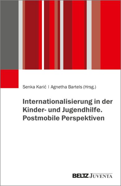 Produktbild: Internationalisierung in der Kinder- und Jugendhilfe. Postmobile Perspektiven