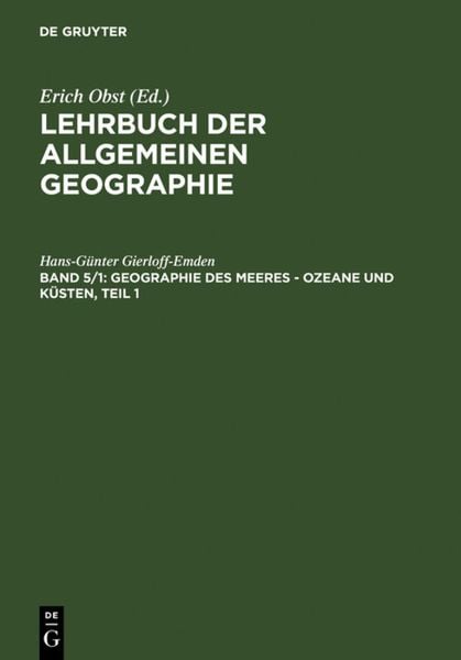 Lehrbuch der Allgemeinen Geographie / Geographie des Meeres – Ozeane und Küsten, Teil 1