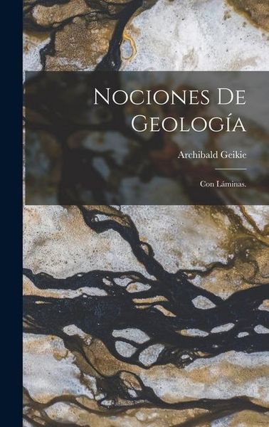 Produktbild: Nociones De Geolog&iacute;a: Con L&aacute;minas.