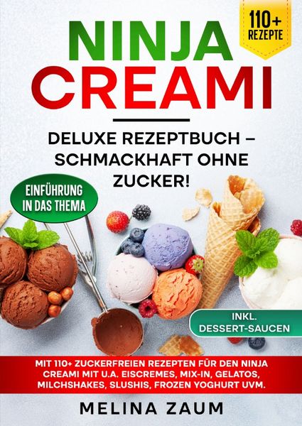 Produktbild: Ninja Creami Deluxe Rezeptbuch &ndash; Schmackhaft ohne Zucker!